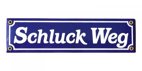 Schluck Weg 8 x 30 cm Gag Emaille Schild blau