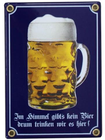 Im Himmel gibts kein Bier drum trinken wir es hier Emaille Schild mit Bierkrug 12 x 17 cm
