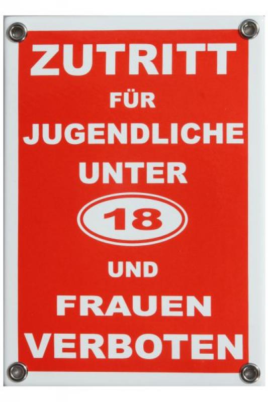 ZUTRITT für Jugendliche unter 18 und Frauen VERBOTEN Emaille Schild 12 x 17 cm